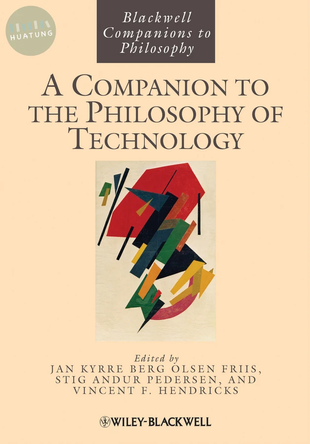 A Companion to the Philosophy of Technology 