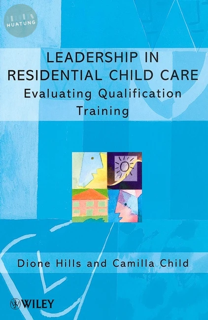 Leadership in Residential Child Care 