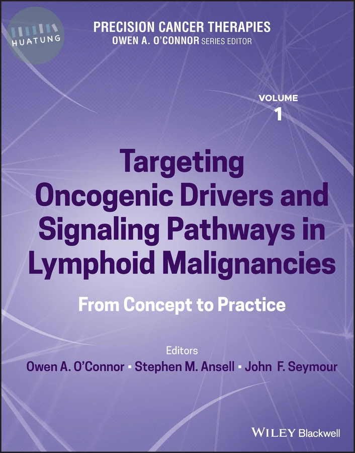 Precision Cancer Therapies, Targeting Oncogenic Drivers and Signaling Pathways in Lymphoid Malignancies 