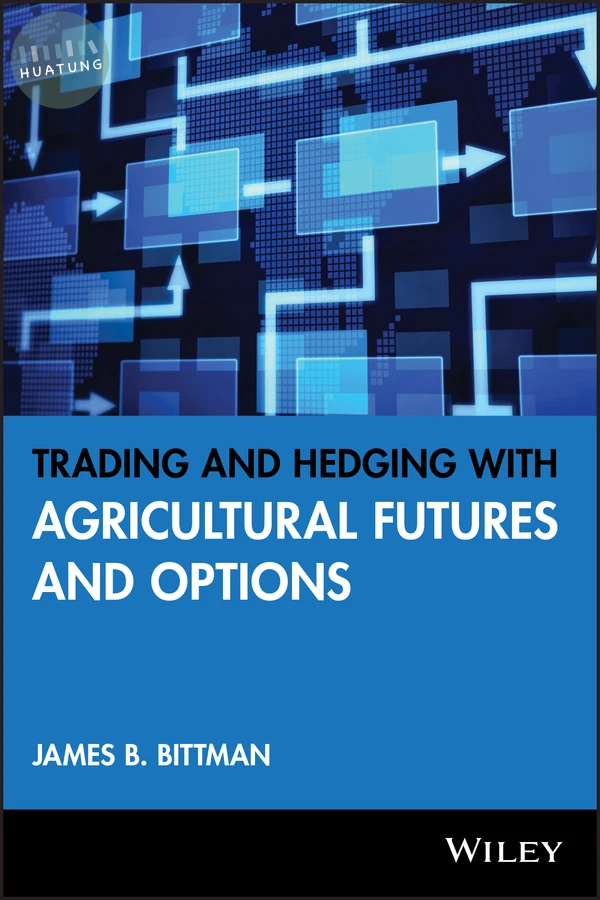 Trading and Hedging with Agricultural Futures and Options 