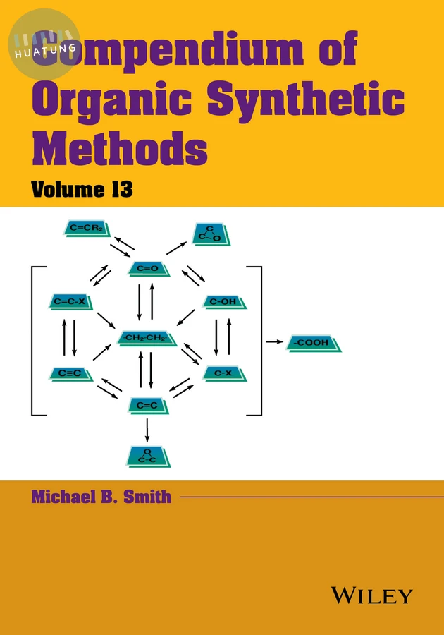 Compendium of Organic Synthetic Methods, Volume 13 