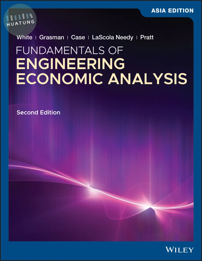 Fundamentals of Engineering Economic Analysis, Asia Edition 
