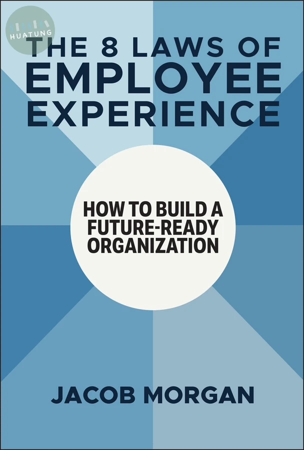 The 8 Laws of Employee Experience 
