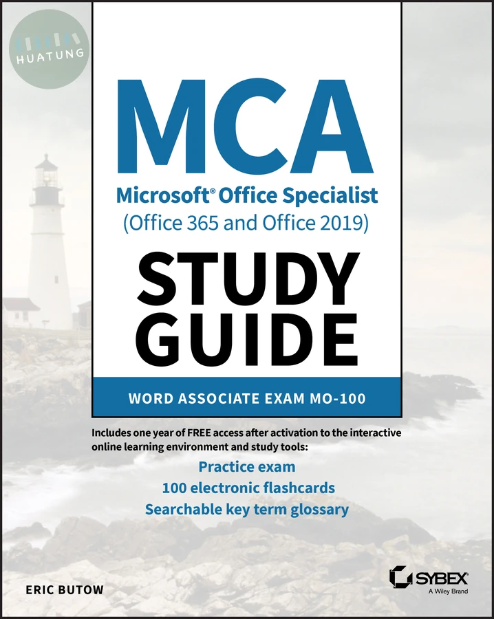 MCA Microsoft Office Specialist (Office 365 and Office 2019) Study Guide 