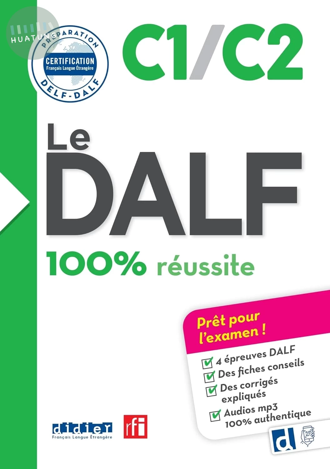Le DALF C1/C2 100% réussite - édition 2016-2017 - Livre + didierfle.app (1版)