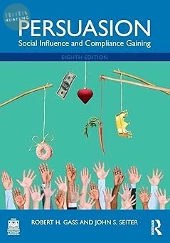 Persuasion: Social Influence and Compliance Gaining (8版)