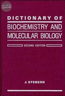 Dictionary of Biochemistry and Molecular Biology 