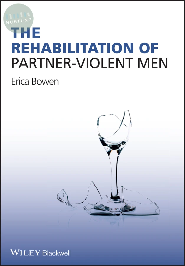 The Rehabilitation of Partner-Violent Men 
