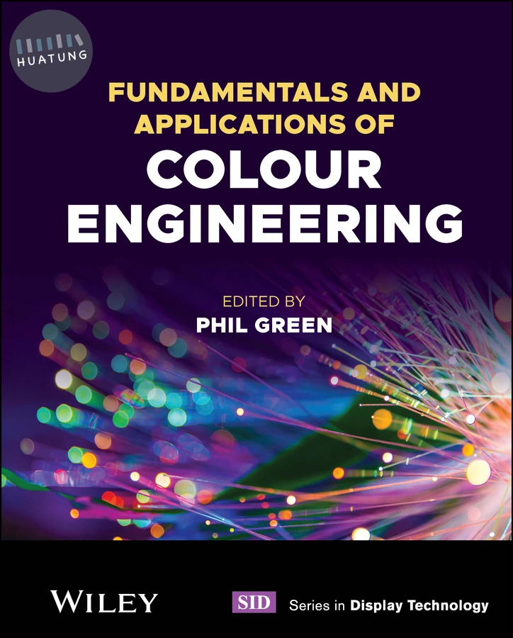 Fundamentals and Applications of Colour Engineering 