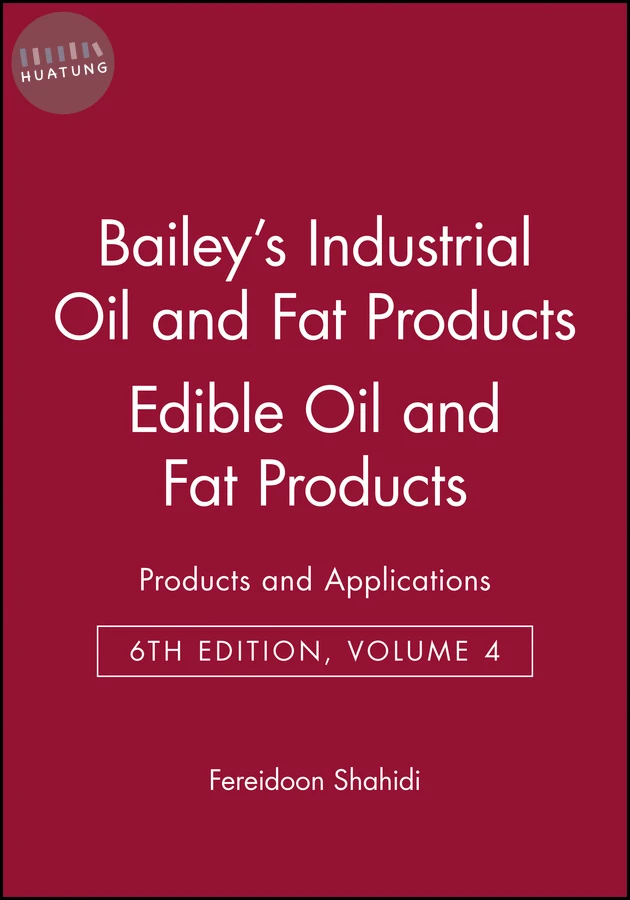 Bailey's Industrial Oil and Fat Products, Edible Oil and Fat Products 