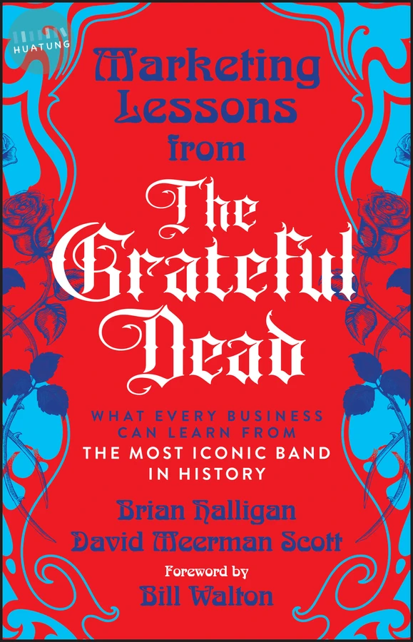 Marketing Lessons from the Grateful Dead 