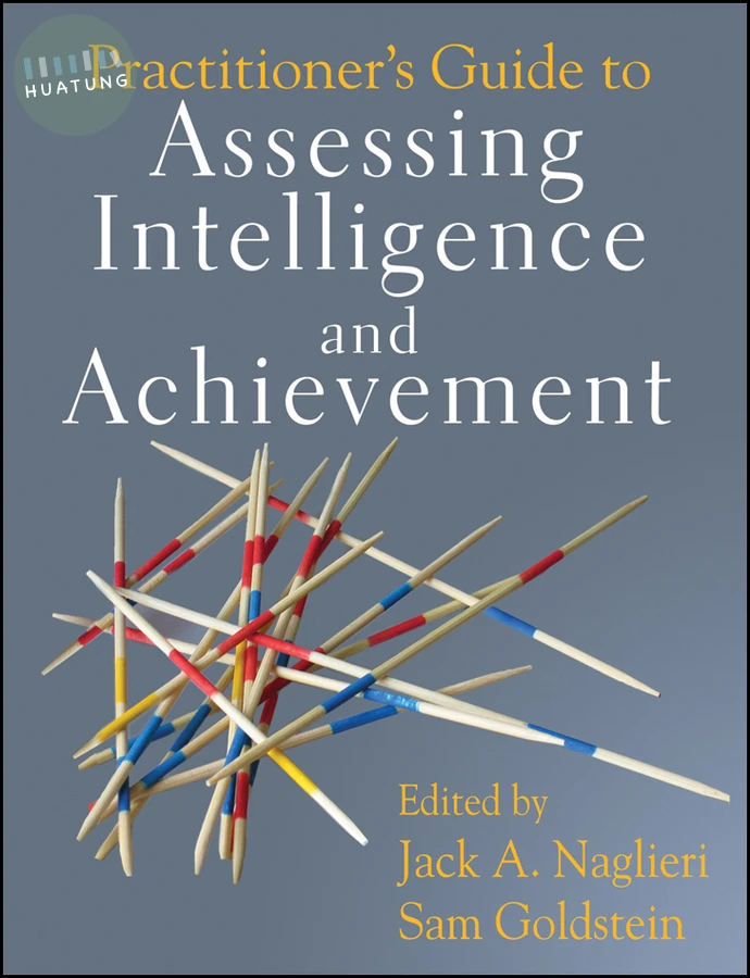 Practitioner's Guide to Assessing Intelligence and Achievement 
