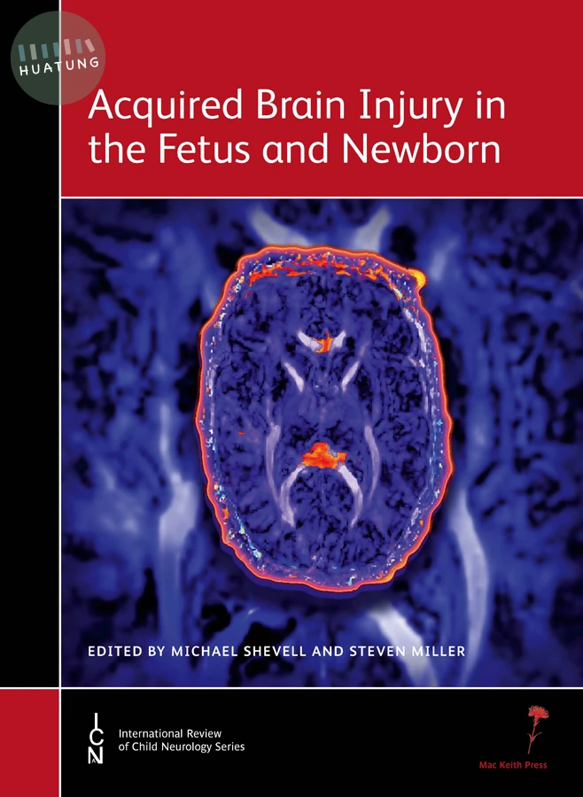 Acquired Brain Injury in the Fetus and Newborn 