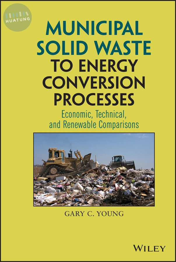 Municipal Solid Waste to Energy Conversion Processes 