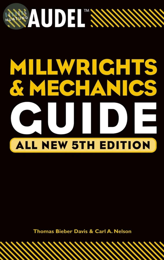 Audel Millwrights and Mechanics Guide 