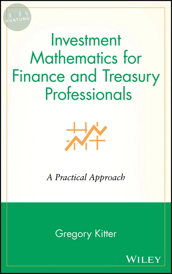 Investment Mathematics for Finance and Treasury Professionals 