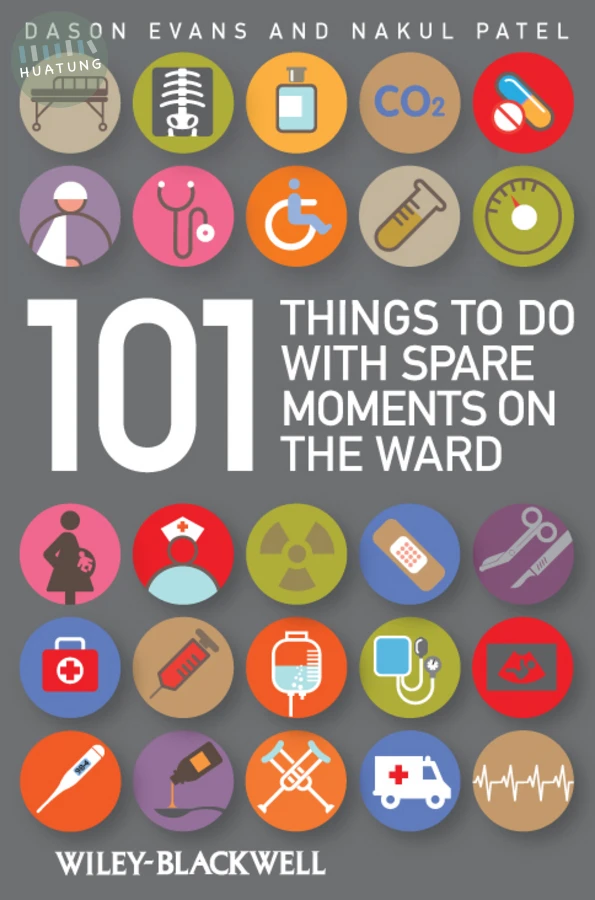 101 Things To Do with Spare Moments on the Ward 