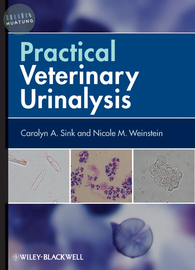 Practical Veterinary Urinalysis 
