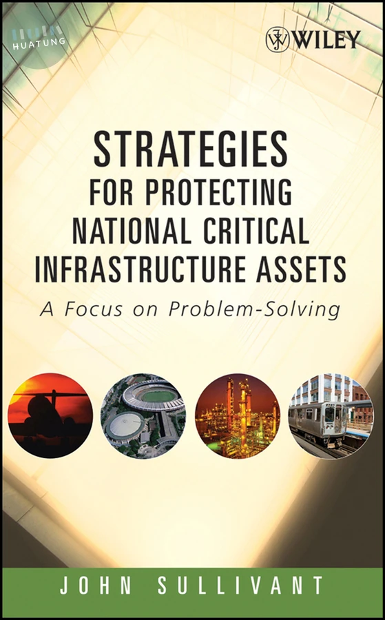 Strategies for Protecting National Critical Infrastructure Assets 