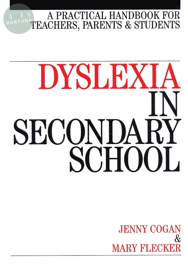 Dyslexia in the Secondary School 