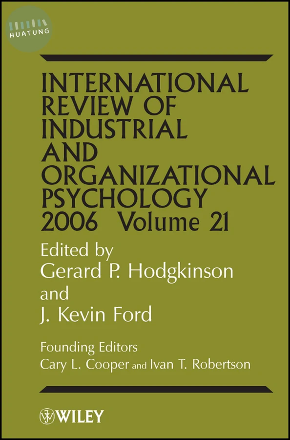 International Review of Industrial and Organizational Psychology 2006, Volume 21 
