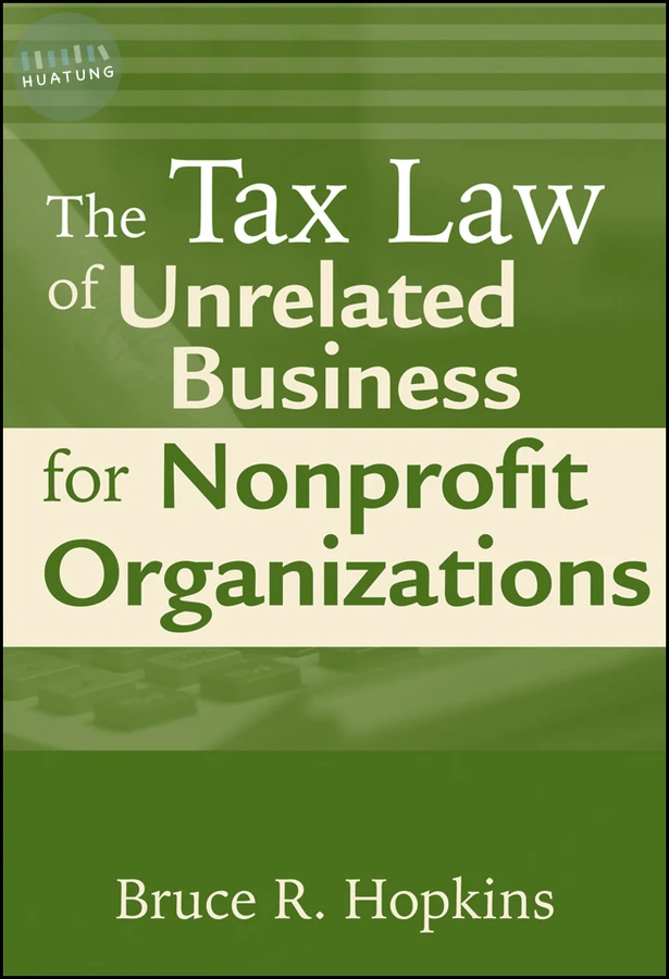 The Tax Law of Unrelated Business for Nonprofit Organizations 