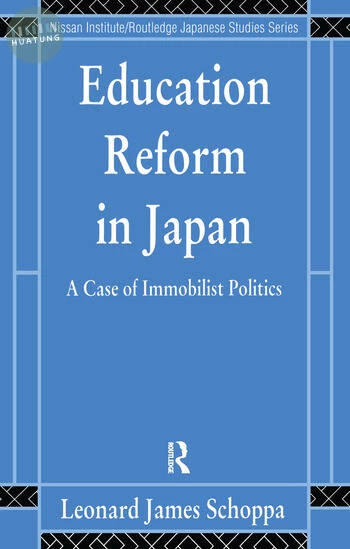 Education Reform in Japan A Case of Immobilist Politics 