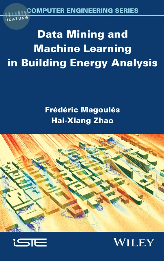 Data Mining and Machine Learning in Building Energy Analysis 