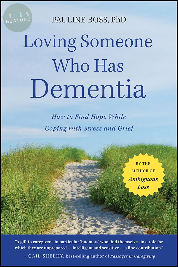 Loving Someone Who Has Dementia 
