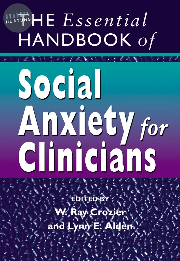 The Essential Handbook of Social Anxiety for Clinicians 