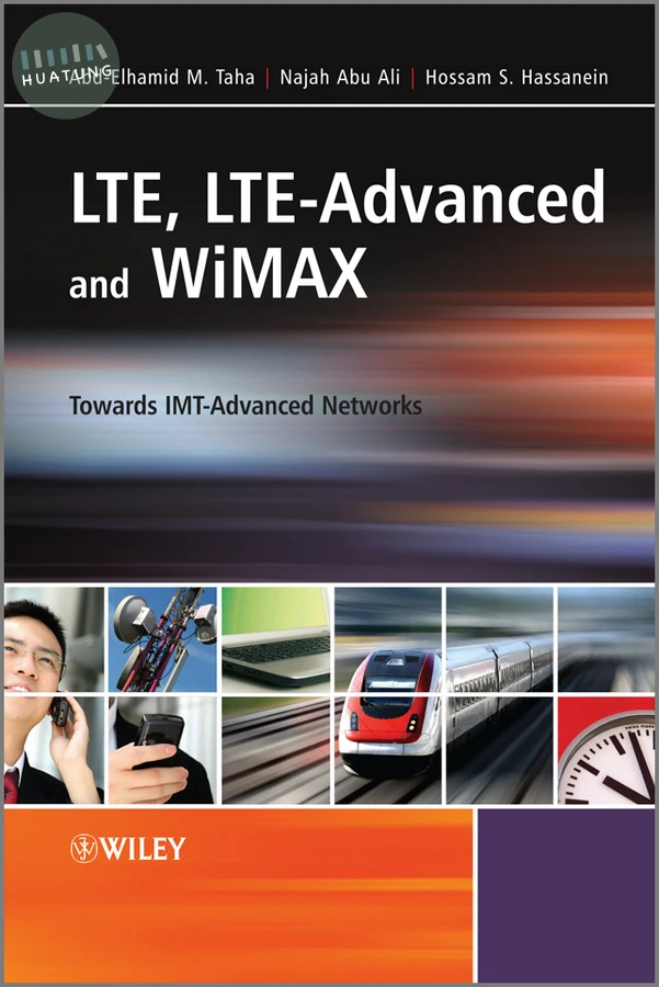 LTE, LTE-Advanced and WiMAX 