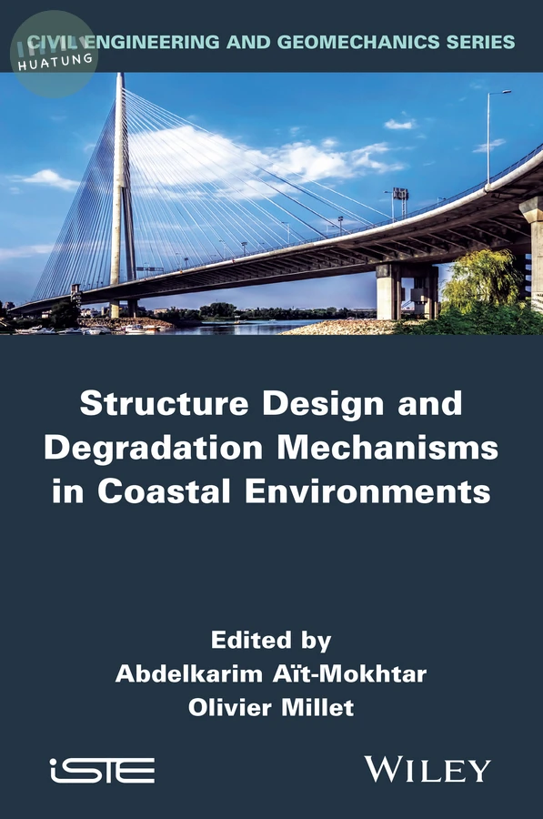 Structure Design and Degradation Mechanisms in Coastal Environments 