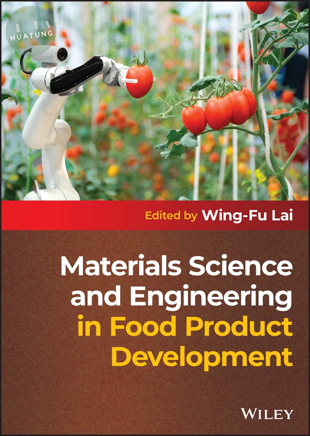 Materials Science and Engineering in Food Product Development 