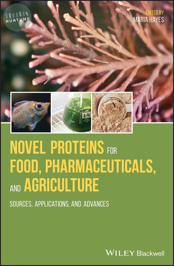 Novel Proteins for Food, Pharmaceuticals, and Agriculture 