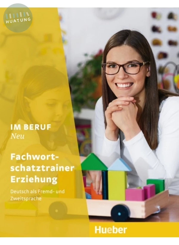 Im Beruf NEU: Fachwortschatztrainer Erziehung 