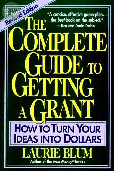 The Complete Guide to Getting a Grant 