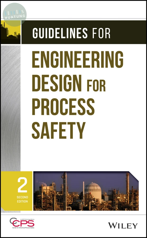 Guidelines for Engineering Design for Process Safety 