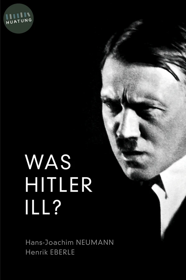 Was Hitler Ill? 
