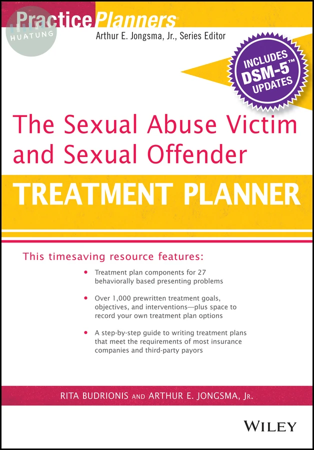 The Sexual Abuse Victim and Sexual Offender Treatment Planner, with DSM 5 Updates 