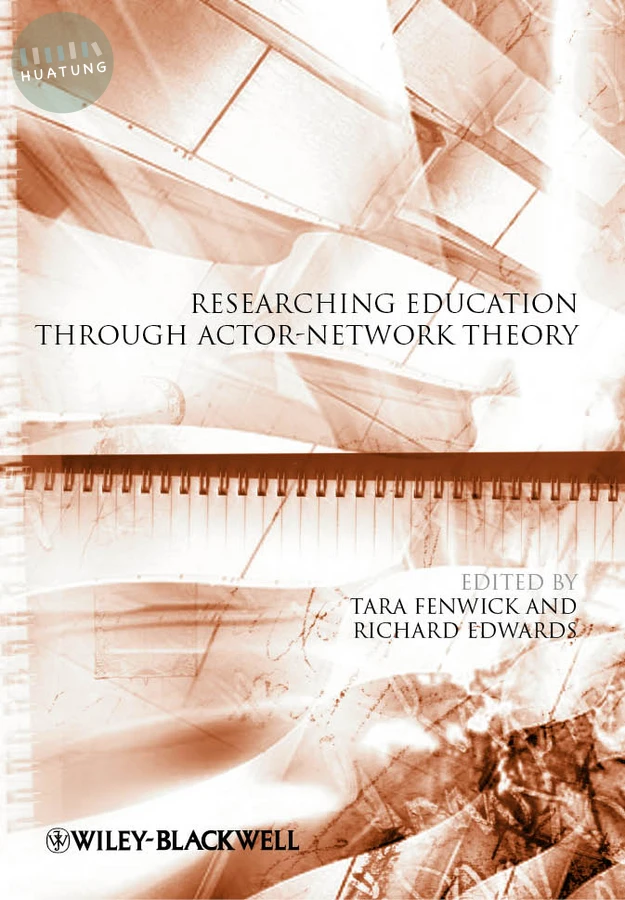 Researching Education Through Actor-Network Theory 