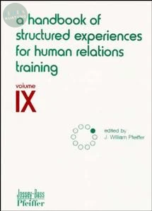 A Handbook of Structured Experiences for Human Relations Training, Volume 9 