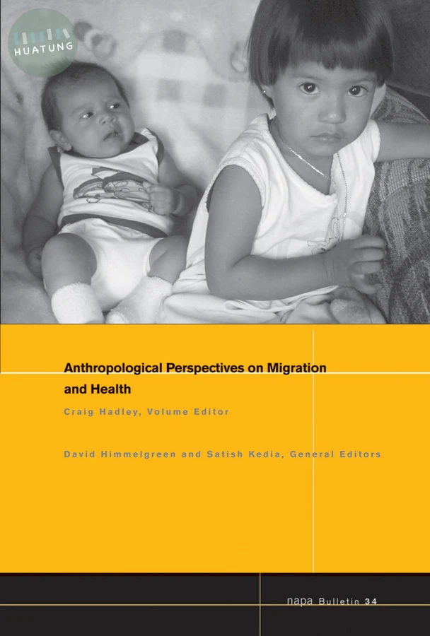 Anthropological Perspectives on Migration and Health 