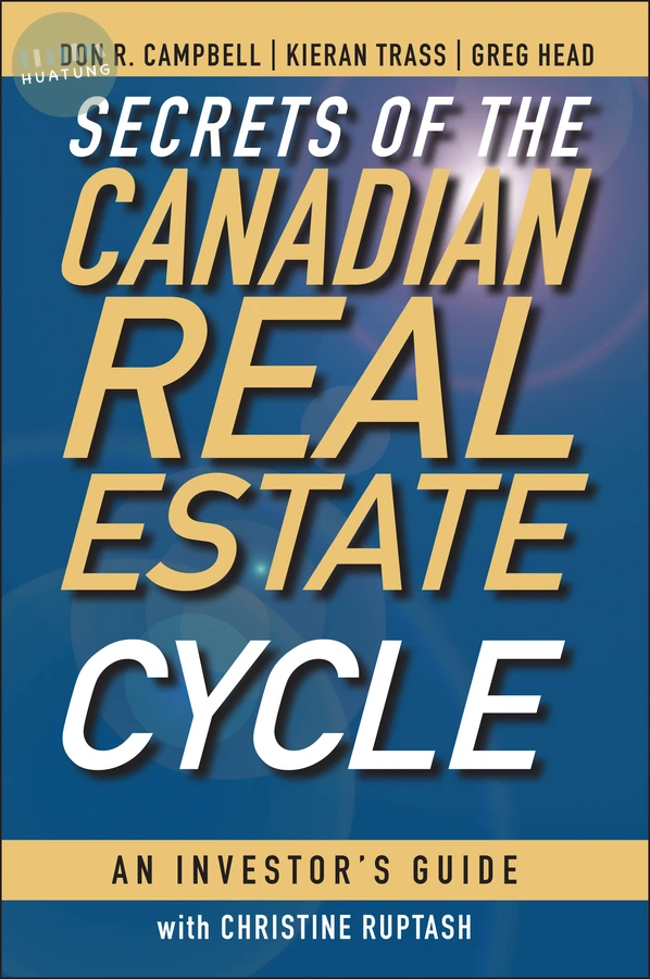 Secrets of the Canadian Real Estate Cycle 