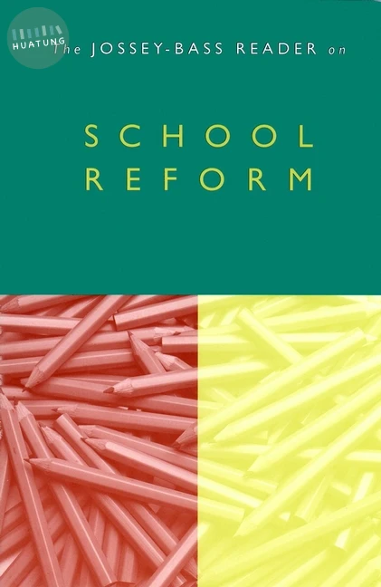 The Jossey-Bass Reader on School Reform 