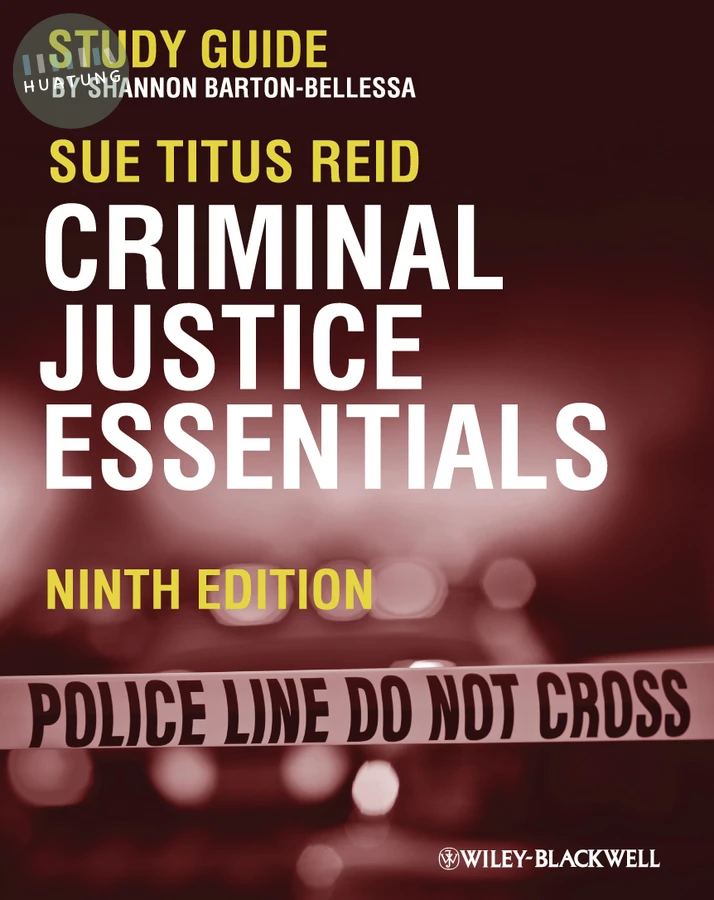 Criminal Justice Essentials, Study Guide 