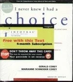 I NEVER KNEW I HAD A CHOICE:EXPLORATIONS IN PERSONAL GROWTH (7版)