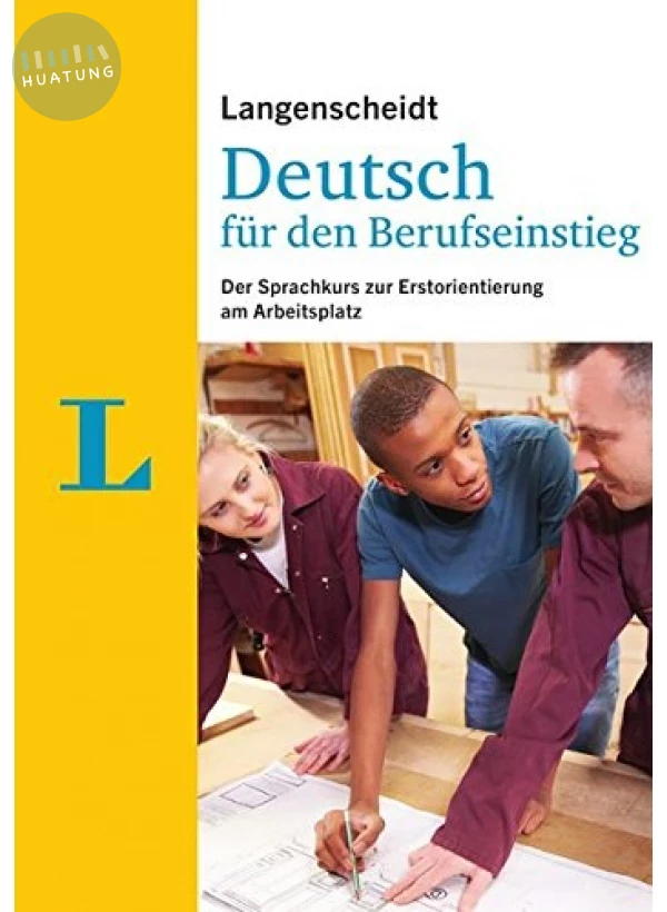 Langenscheidt Deutsch für den Berufseinstieg: Der Sprachkurs zur Erstorientierung am Arbeitsplatz 