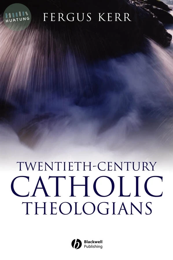 Twentieth-Century Catholic Theologians 