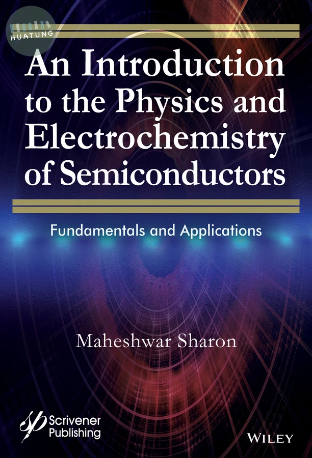 An Introduction to the Physics and Electrochemistry of Semiconductors 