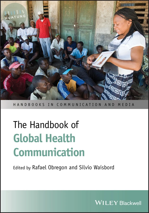 The Handbook of Global Health Communication 